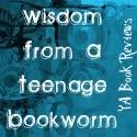 Wisdom From A Teenage Bookworm